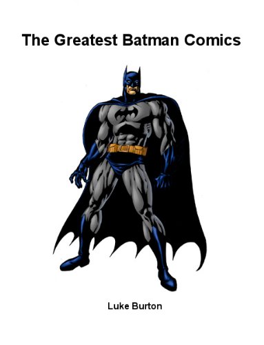 [D.O.W.N.L.O.A.D] The Greatest Batman Comics D.O.C