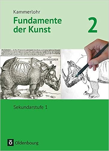 Kammerlohr Fundamente Der Kunst Band 2 Schulerbuch Amazon De Lutz Sterzenbach Barbara Grutjen Jorg Helpensteller Katja Lutz Sterzenbach Barbara Munzert Svantje Preuss Christine Seitz Vahlensieck Franziska Zebhauser Severin Bucher