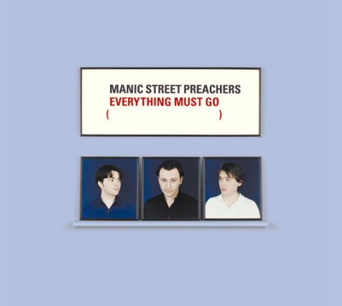 マニック・ストリート・プリーチャーズ（Manic Street Preachers）『Everything Must Go (10th Anniversary Edition)』