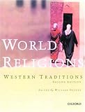 World Religions : Western Traditions, Oxtoby, Willard, 0195415205