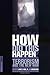 HOW DID THIS HAPPEN? Terrorism and the New War - Book by Gideon Rose