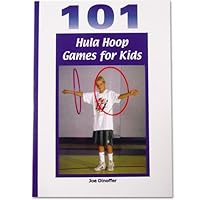 101 Hula Hoop Games for Kids 1585184241 Book Cover