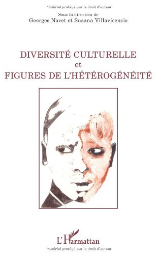 Diversité culturelle et figures de l'hétérogénéité