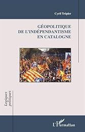 Géopolitique de l'indépendantisme en Catalogne