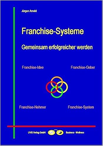 Cover des Buchs: Franchise-Systeme: Gemeinsam erfolgreicher werden (Business-Themen)