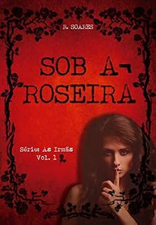 Livro Sob a roseira (As irmãs)