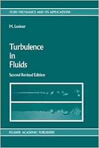 Turbulence In Fluids Stochastic And Numerical Modelling