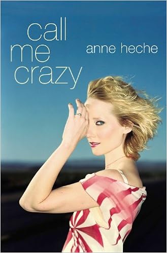Call Me Crazy A Memoir Lisa Drew Books Heche Anne 9780743216890 Amazon Com Books