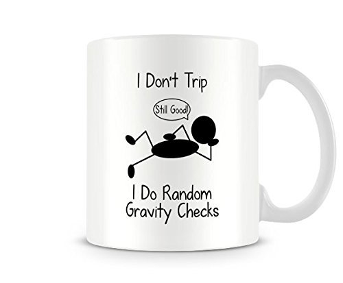 Behind The Glass - I Don't Trip - Printed Funny Mug - Great Gift/Present Idea, Ceramic, 11fl.oz.
