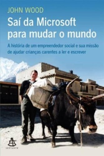 Livro Saí Da Microsoft Para Mudar O Mundo