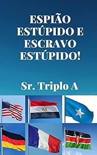 Livro ESPIÃO ESTÚPIDO E ESCRAVO ESTÚPIDO