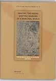 Imaging the Andes : Shifting Margins of a Marginal World, , 9052600937