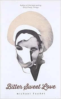 Bitter Sweet Love (Michael Faudet), by Michael Faudet Bitter Sweet Love (Michael Faudet), by Michael Faudet