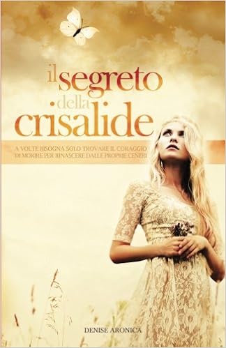 Denise Aronica - Il segreto della crisalide (2015)