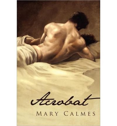 By Mary Calmes - Acrobat (2012-05-22) [Paperback]