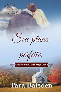 Livro Seu plano perfeito (Laurel Ridge Livro 3)