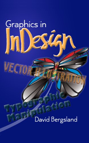 Graphics In InDesign by David Bergsland