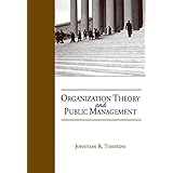 Organization Theory and Public Management