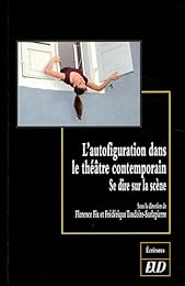 L' autofiguration dans le théâtre contemporain