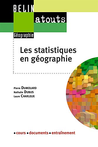 Les statistiques en géographie by Pierre Dumolard, Nathalie Dubus, Laure Charleux