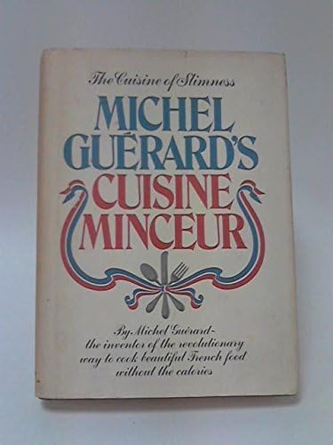 Michel Guerard's Cuisine Gourmande: Michel Guerard: 9780688035082