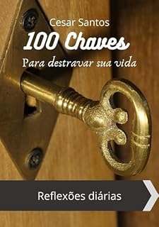 Livro 100 Chaves Para Destravar Sua Vida