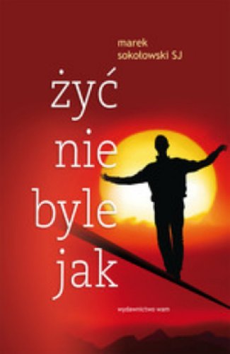 Zyc nie byle jak