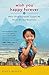 Wish You Happy Forever: What China's Orphans Taught Me About Moving Mountains by Jenny Bowen