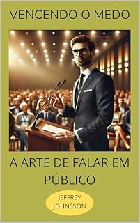 Livro Vencendo o Medo Arte de falar em Público