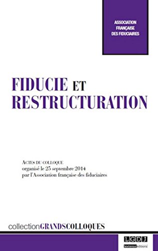Fiducie et restructuration