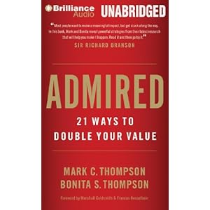Admired: 21 Ways to Double Your Value