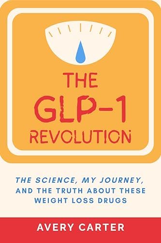 The GLP-1 Solution: A Complete Program to Maximize Your Weight and Fat Loss Results The GLP-1 Solution: A Complete Program to Maximize Your Weight and Fat Loss Results