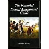 The Essential Second Amendment Guide