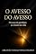 Livro O AVESSO DO AVESSO