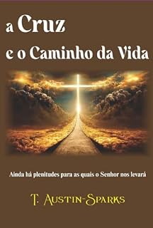 Livro A Cruz E O Caminho Da Vida