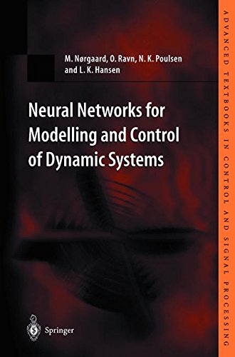 Neural Networks for Modelling and Control of Dynamic Systems: A Practitioner’s Handbook (Advanced Neural Networks for Modelling and Control of Dynamic Systems: A Practitioner’s Handbook (Advanced