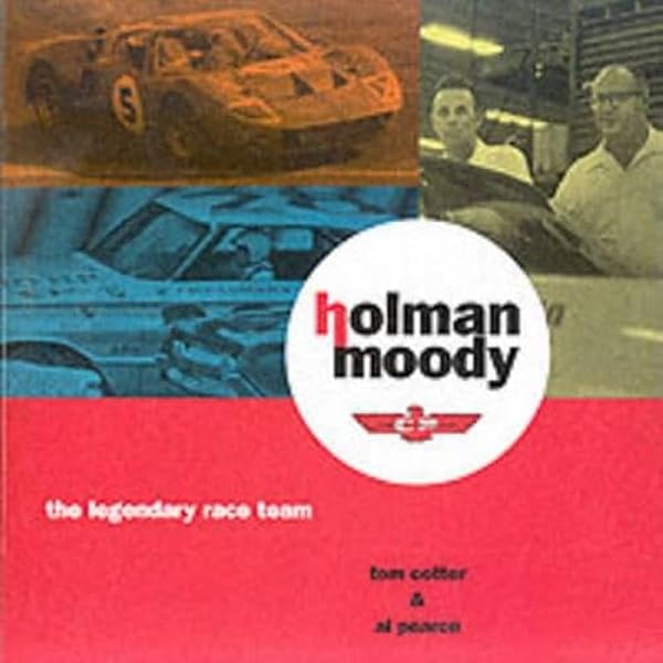 洋書 Holman Moody the legendary race team Holman Moody: The Legendary Race Team: Cotter, Tom, Pearce, Al