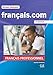 Français.Com: Méthode De Français Professionnel Et Des Affaire, 2nd Edition (French Edition) by 