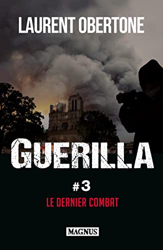 Guerilla 03: Le dernier combat