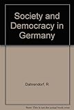 Front cover for the book Society and Democracy in Germany by Ralf Dahrendorf