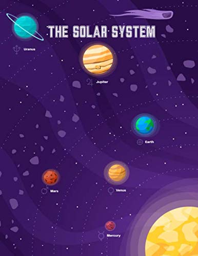 The Solar System: 8.5 x 11 120 page Outer Space Planets Composition Notebook Journal Diary