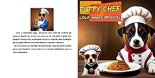 Livro Puppy Chef: Lola: Nada é Impossível ("Kingdom of Children's Books")