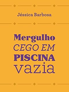 Livro Mergulho cego em piscina vazia