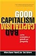 Good Capitalism, Bad Capitalism, and the Economics of Growth and Prosperity