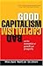 Good Capitalism, Bad Capitalism, and the Economics of Growth and Prosperity - Book by Carl Schramm