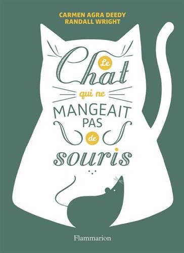 Le  chat qui ne mangeait pas de souris