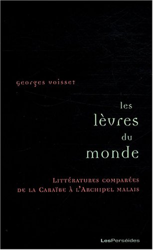 Les  lèvres du monde