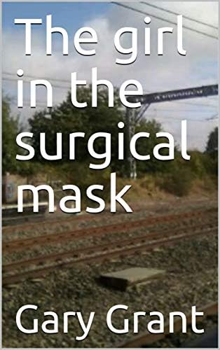 The girl in the surgical mask