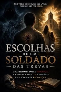 Livro Escolhas de um Soldado das Trevas