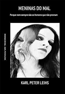 Livro MENINAS DO MAL: Porque nem sempre são os homens que não prestam